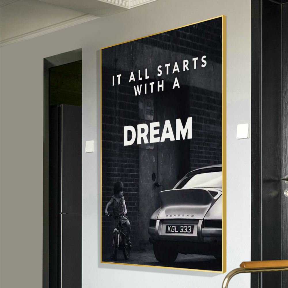 It All Starts With A Dream Porsche Poster